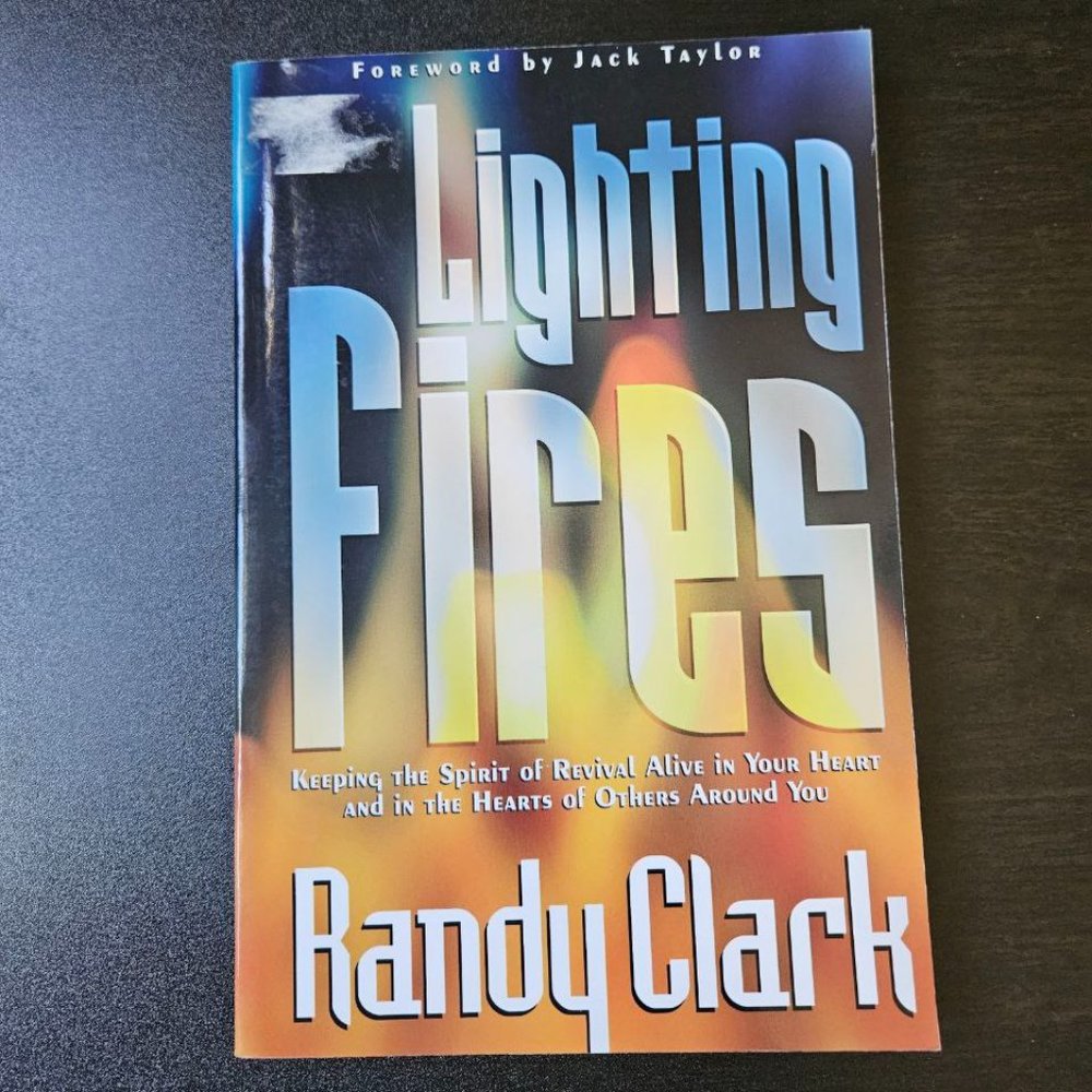 4/$20 Lighting Fires by Randy‎ Clark - Paperback